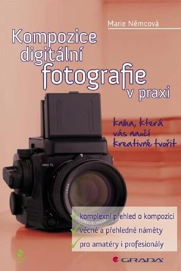Obálka knihy Kompozice digitální fotografie v praxi