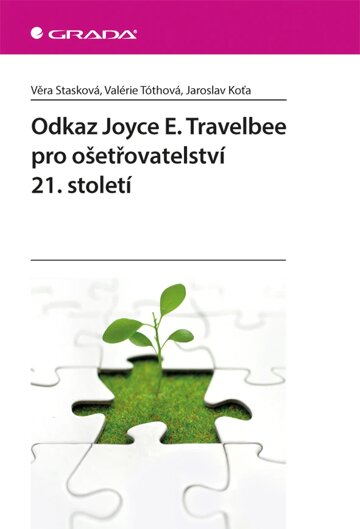 Obálka knihy Odkaz Joyce E. Travelbee pro ošetřovatelství 21. století