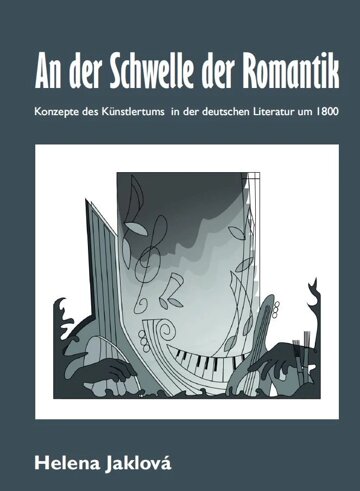 Obálka knihy An der Schwelle der Romantik. Konzepte des Künstlertums in der deutschen Literatur um 1800
