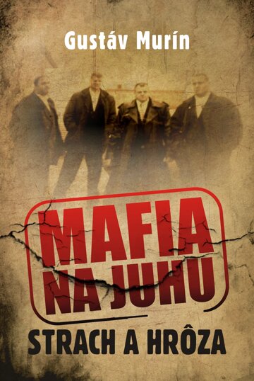 Obálka knihy Mafia na juhu - Strach a hrôza